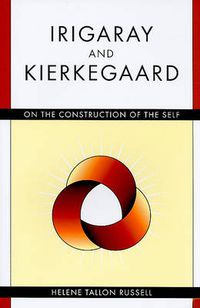 Cover image for Irigaray and Kierkegaard: Multiplicity, Relationality, and Difference