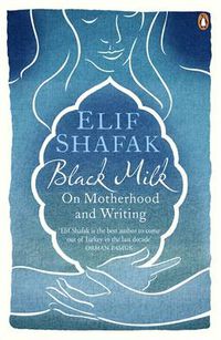 Cover image for Black Milk: On Motherhood and Writing