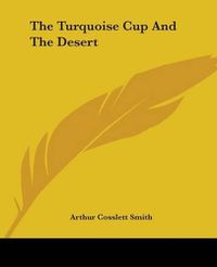 Cover image for The Turquoise Cup And The Desert