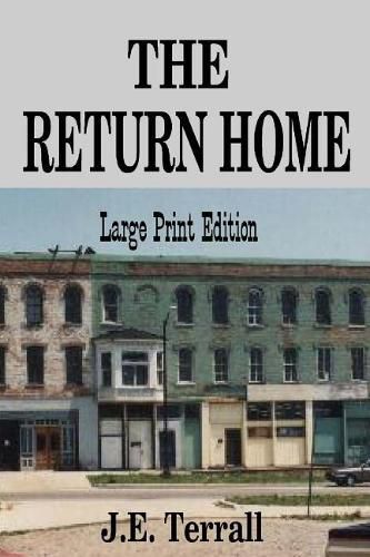 Cover image for The Return Home: Large Print Edition