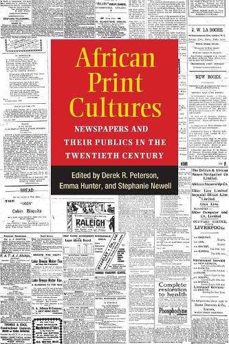 Cover image for African Print Cultures: Newspapers and Their Publics in the Twentieth Century