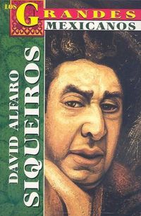 Cover image for David Alfaro Siqueiros