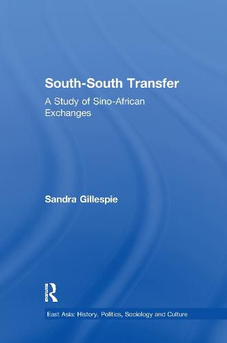 Cover image for South-South Transfer: A Study of Sino-African Exchanges