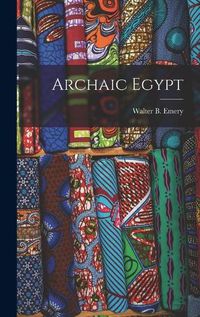 Cover image for Archaic Egypt