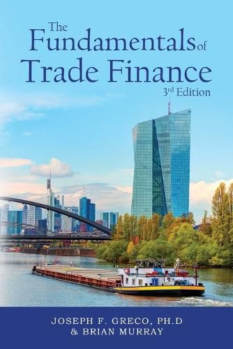 The Fundamentals of Trade Finance, 3rd Edition