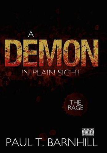 Cover image for A Demon in Plain Sight: The Rage