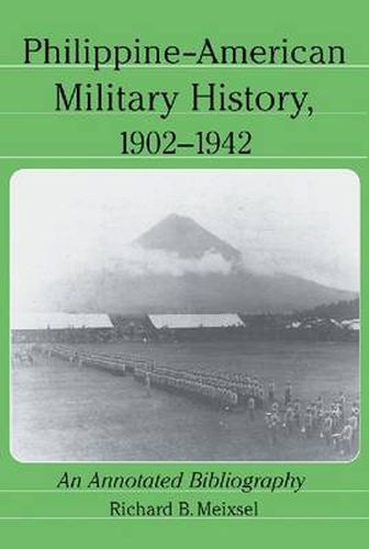 Cover image for Philippine-American Military History, 1902-1942: An Annotated Bibliography