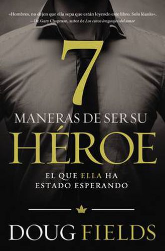 Siete maneras de ser su heroe: El que ella ha estado esperando