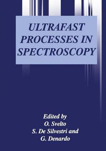 Cover image for Ultrafast Processes in Spectroscopy: Proceedings of the Ninth International Conference Held in Trieste, Italy, October 30-November 3, 19