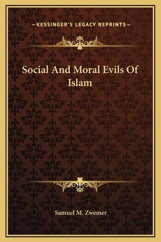 Social and Moral Evils of Islam