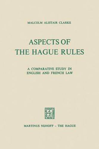 Cover image for Aspects of the Hague Rules: A Comparative Study in English and French Law