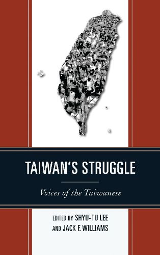 Cover image for Taiwan's Struggle: Voices of the Taiwanese