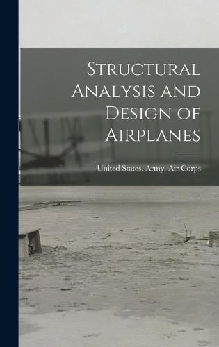 Cover image for Structural Analysis and Design of Airplanes