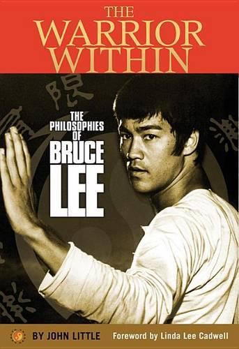 Cover image for The Warrior Within: The Philosophies of Bruce Lee