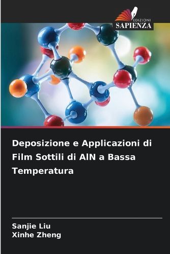 Cover image for Deposizione e Applicazioni di Film Sottili di AlN a Bassa Temperatura