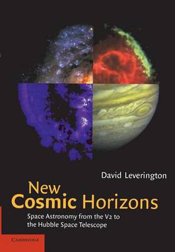 Cover image for New Cosmic Horizons: Space Astronomy from the V2 to the Hubble Space Telescope