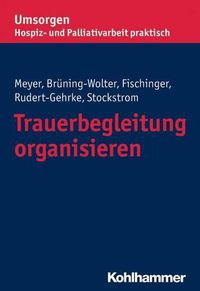 Cover image for Trauerbegleitung Organisieren
