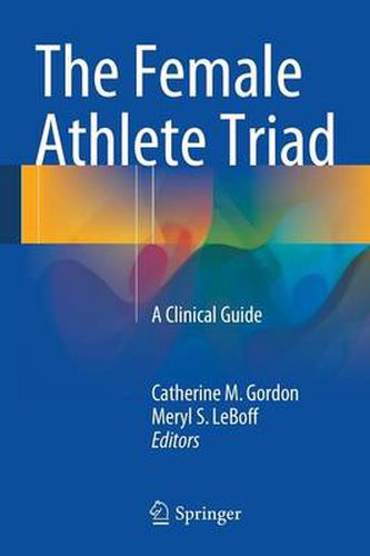 The Female Athlete Triad: A Clinical Guide