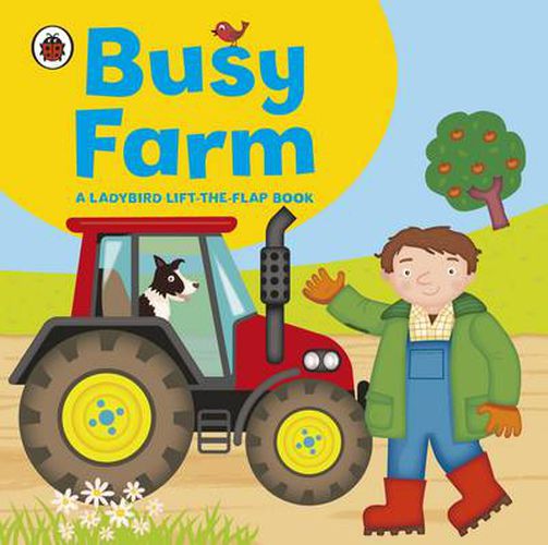 Cover image for Ladybird lift-the-flap book: Busy Farm