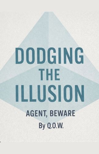 Cover image for Dodging The Illusion