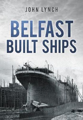 Belfast Built Ships