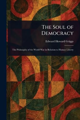 Cover image for The Soul of Democracy