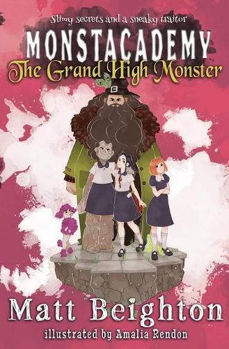Cover image for The Grand High Monster: A Monstacademy Mystery
