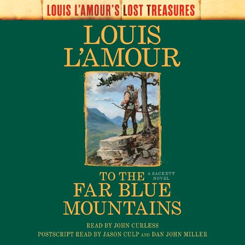 Cover image for To the Far Blue Mountains (Louis L'Amour's Lost Treasures)