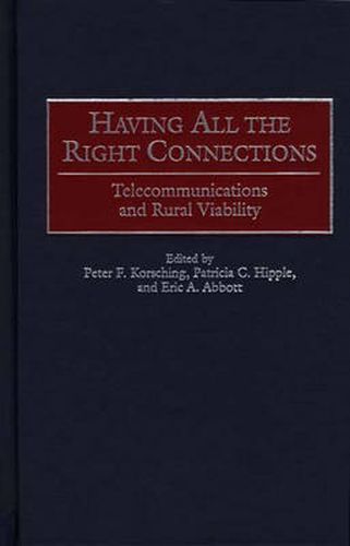 Having All the Right Connections: Telecommunications and Rural Viability