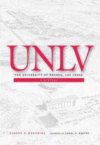 Cover image for The University of Nevada, Las Vegas: A History