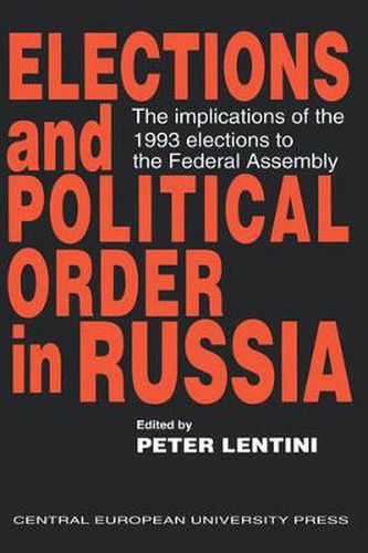 Cover image for Elections and Political Order in Russia