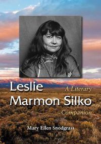 Cover image for Leslie Marmon Silko: A Literary Companion