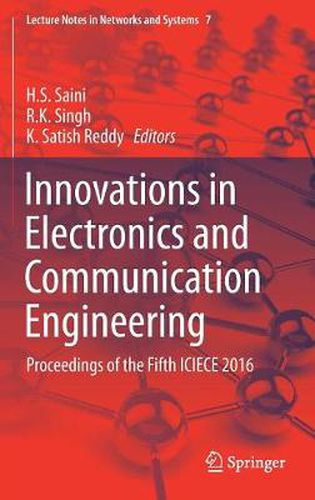 Innovations in Electronics and Communication Engineering: Proceedings of the Fifth ICIECE 2016