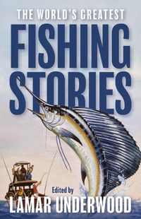 Cover image for The World's Greatest Fishing Stories