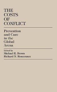 Cover image for The Costs of Conflict: Prevention and Cure in the Global Arena