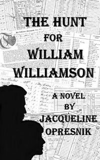 Cover image for The Hunt for William Williamson