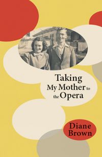 Cover image for Taking My Mother to the Opera