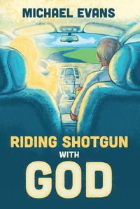 Cover image for Riding Shotgun with God