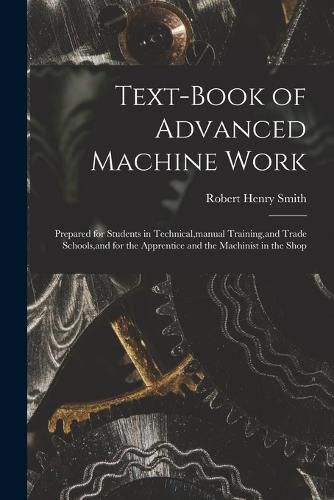 Text-Book of Advanced Machine Work