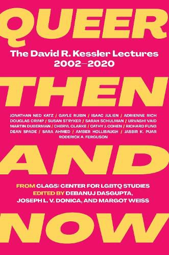 Cover image for Queer Then and Now: The David R. Kessler Lectures, 2002-2020