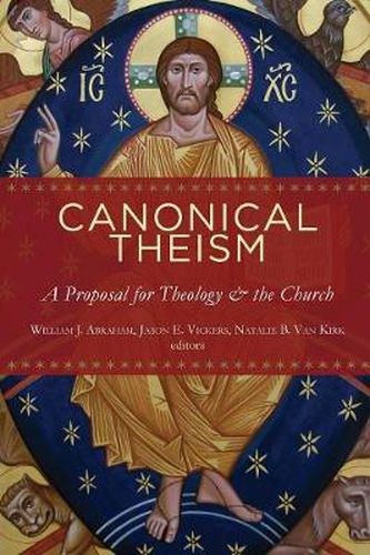 Canonical Theism: A Proposal for Theology and the Church