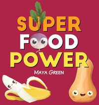 Cover image for Super food power