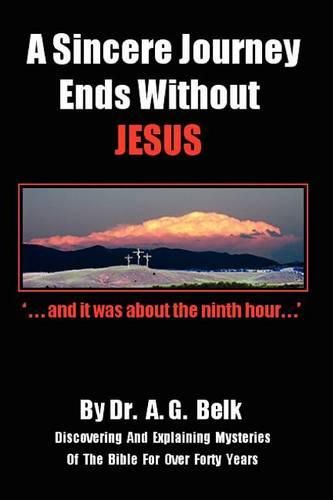 Cover image for A Sincere Journey Ends Without Jesus