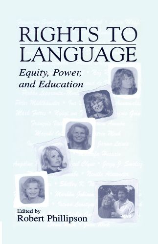 Cover image for Rights to Language: Equity, Power, and Education