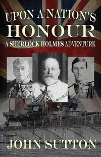 Cover image for Upon a Nation's Honour - A Sherlock Holmes Adventure