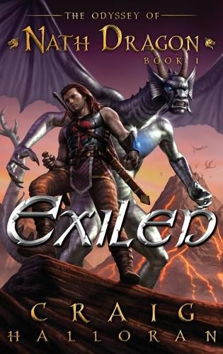 Cover image for Exiled: The Odyssey of Nath Dragon - Book 1