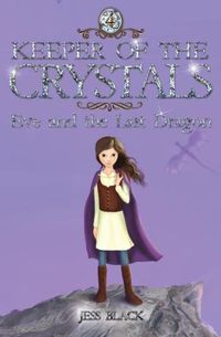 Cover image for Keeper of the Crystals: Eve and the Last Dragon