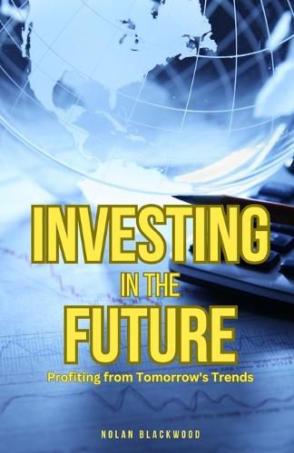 Cover image for Investing in the Future