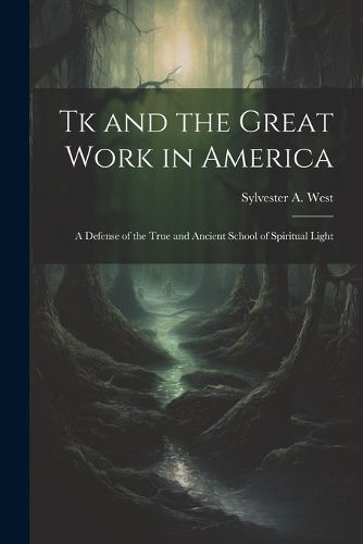 Cover image for Tk and the Great Work in America