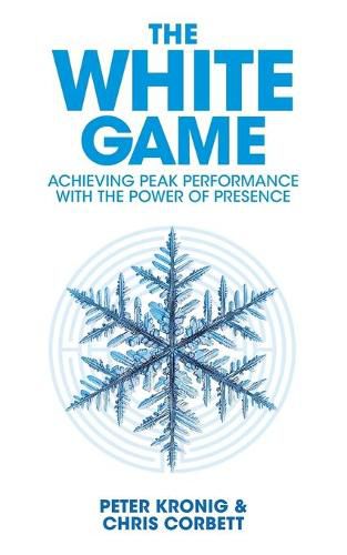 Cover image for The White Game - Achieving Peak Performance With The Power Of Presence